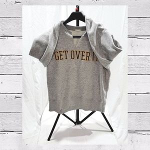 GET OVER IT sweatshirt, vintage stylish